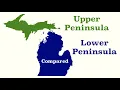 Michigan s Lower and Upper Peninsulas Compared