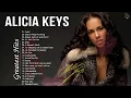 Alicia Keys  Greatest Hits Full Album - Alicia Keys Best Songs - Best of Alicia Keys