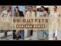 50 Ways to Style Chelsea Boots Outfit Ideas Men s Fashion
