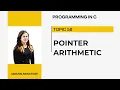 Pointer Arithmetic Pointers in C C Programming