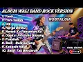 Download Lagu FULL ALBUM WALI BAND COVER ROCK VERSION 🎸🎸