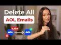 How to Delete All AOL Emails at Once