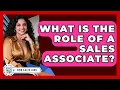 What Is the Role of a Sales Associate Find Sales Jobs