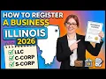 How To Register A Business in Illinois in 2026 LLC C-Corp or S-Corp Start A Business in Illinois