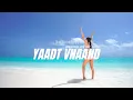 Download Lagu Yaadt Vnand_ DJ Chello _ Volume 2