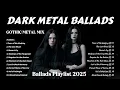 Download Lagu Dark Metal Ballads Playlist 2025 | Gothic, Doom \u0026 Symphonic Metal Mix (Full Album)