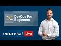 DevOps Rewind - 1 DevOps for Beginners Introduction to DevOps DevOps Training Edureka