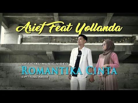 Download MP3 Arief Feat Yollanda   Romantika Cinta (Official Music Video) terbaru di bulan november 2021