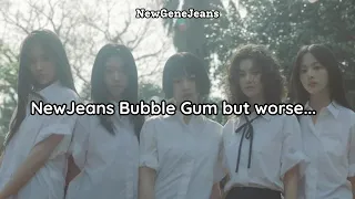 Newjeans Bubble Gum But Worse 