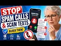 How to Stop Spam Calls and Scam Texts on Your Phone Simple Safety Tips for Seniors