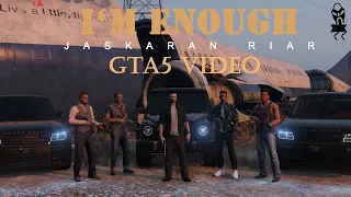 New Punjabi Songs 2022 || I'M Enough (Gta 5 Video) JASKARAN RIAR || Punjabi Songs || ASR PRODUCTION