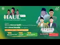 Lagu 🔴 (LIVE) PENGAJIAN UMUM \u0026 GEBYAR SHOLAWAT DALAM RANGKA HAUL KE-33 KH. NUR HASYIM \u0026 MASYAYIKH YASPINU