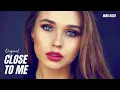Download Lagu Max Oazo - Close To Me (Lyrics Video)