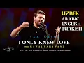 Lagu Sami Yusuf - I Only Knew Love (Uzbek Turkish English Arabic)