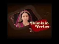 381 Ikimizin yerine.Balika vadhu background music
