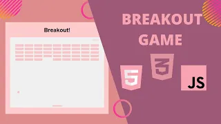 Breakout Game Using JavaScript HTML CSS JAVASCRIPT