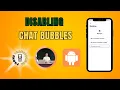 How to Remove Message Bubble on Android