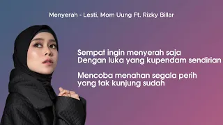 Lesti, Mom Uung Ft. Rizky Billar - Menyerah Lirik