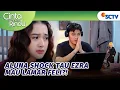 Download Lagu Hati Aluna Hancur Tau Ezra Akan Lamar Feli?! | Cinta Sedalam Rindu - Episode 54