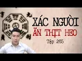 Download Lagu CHUYỆN MA CHÚ 3 DUY | TẬP 265: XÁC NGƯỜI ĂN THỊT HEO
