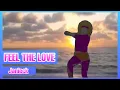 Download Lagu Feel The Love by Janieck Just Dance (Mash-Up)