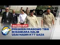 Download Lagu [FULL] BREAKING NEWS - Presiden Prabowo Tiba di Tanah Air Usai Hadiri KTT Perdamaian Gaza
