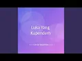 Download Lagu Luka Yang Kupendam