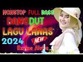 Lagu DJ DANGDUT - LAGU DJ DANGDUT REMIX VIRAL FULL BASS FULL HOUSE 2024