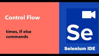 Selenium IDE - Control flow