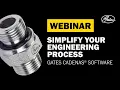 Webinar Simplify your Engineering Process with Gates Design Connect Cadenas Software