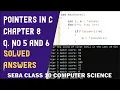Chapter 8 - Pointers in C Question 5 and 6 solved