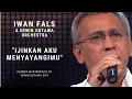 Download Lagu Iwan Fals - Ijinkan Aku Menyayangimu (Konser 'Masterpiece of Erwin Gutawa' 2011)