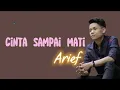 Download Lagu Arief - Cinta Sampai Mati (Lirik Lagu)