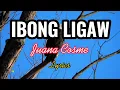 Download Lagu IBONG LIGAW - JUANA COSME (Lyrics)