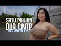 Satu Malam Dua Cinta (Remix) - Dj Goyang Goyang | Bella