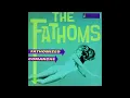 The Fathoms - Comanche (The Revels Cover)
