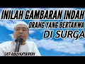 Download Lagu INILAH GAMBARAN INDAH ORANG YANG BERTAKWA DI SURGA !!!