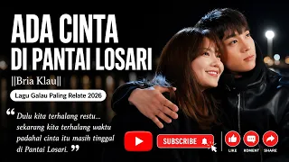 ada cinta di pantai losari bria klau lagu cinta romantis paling menyentuh 2026
