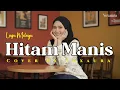 Lagu Hitam Manis - Cover Lagu Melayu By Voxaura