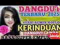 Download Lagu KERINDUAN ‼️DANGDUT TERBARU VERSI KOPLO BASS SUPER JOOS