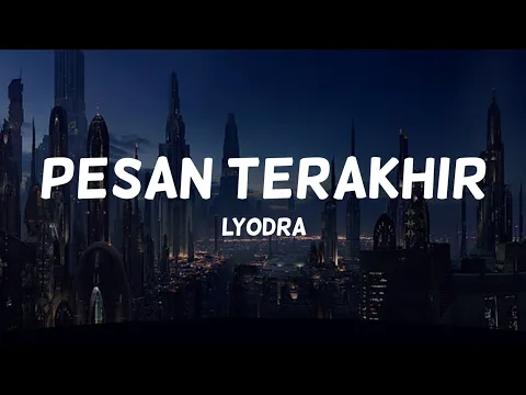 Download MP3 lyodra - pesan terakhir (lirik)🎵 genggam tanganku sayang dekat denganku peluk diriku