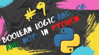 Python Tutorial for Beginners Boolean Logic and or and not in Python