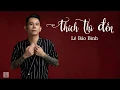 Download Lagu Thích Thì Đến - Lê Bảo Bình | Lyrics Music