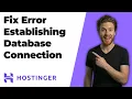 Fix Hostinger Error Establishing A Database Connection 2026 Easy Guide