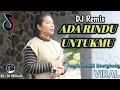 Download Lagu DJ Remix Nostalgia Terbaru - ADA RINDU UNTUKMU / KAPAN LAGI KITA BERBINCANG // DJ Terbaru VIRAL 2022