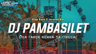 Download DJ PAMBASILET || DUA TAHUN NGANA SA TINGGAL | SLOW BASS X JARANAN DOR THAILAND STYLE •KIPLI ID REMIX MP3