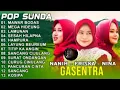 Lagu POP SUNDA GASENTRA TERPOPULER 2025 - MAWAR BODAS, MEGA HIDEUNG, LAMUNAN, SESAH HILAPNA