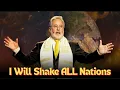 Prophetic Word Part 2 The Shaking of All Nations