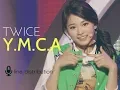 Lagu TWICE - Y.M.C.A (Line Distribution)