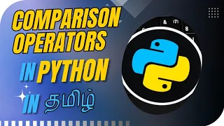 Operators in Python Comparison operators Python programming Tamil Episode 7